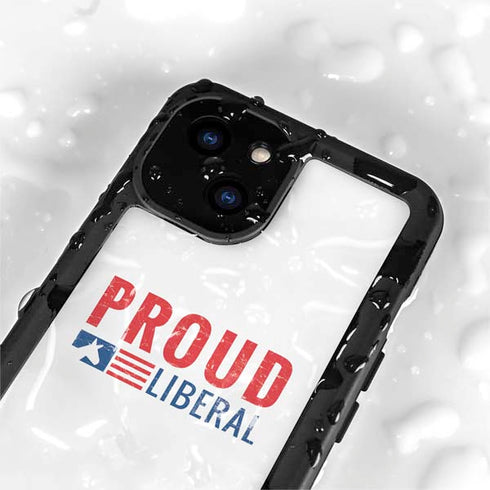 Proud Liberal iPhone 15 Plus Waterproof Case